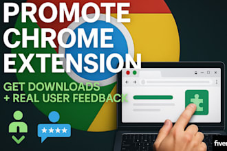 promote chrome extension to get chrome download  and feedback