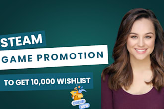 steam game promotion to increase your steam game visibilities and wishlist