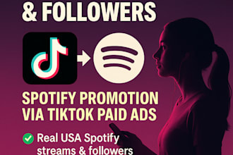 10x USA spotify music streams followers spotify music promotion tiktok paid ads