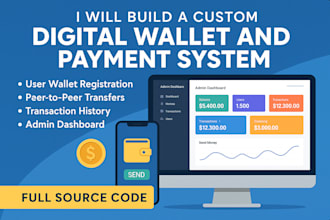 build a custom digital wallet and payment system with full source code