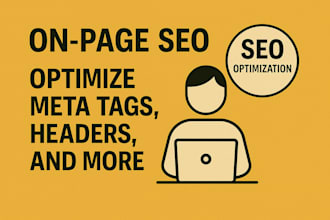 optimize meta tags, headings, and content for on page SEO