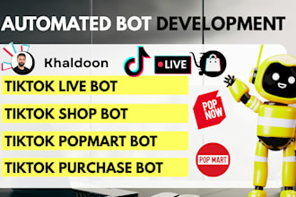 develop tiktok live bot, tiktok shop bot, tiktok purchase bot, auto purchase bot
