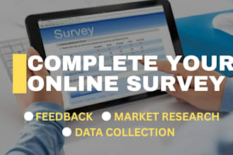 complete online survey for research feedback or data collection