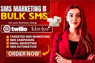 send bulk sms marketing, bulk email campaign, text  message with twilio, klaviyo
