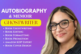 write and edit your inspiring memoir, biography, or nonfiction ebook