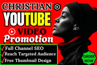 do professional top christian youtube video promotion channel promotion