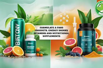 formulate a food products, energy drinks, vitamins and nutritional supplements