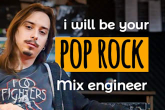 be your pop rock mixing engineer