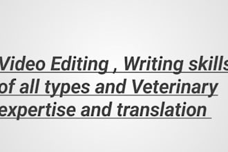 do editing of all types and veterinary doctor