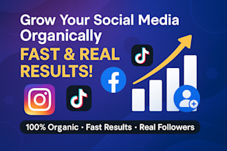 organically grow your social media and increase real followers fast