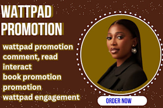 promote, read, interact and comment on your wattpad story