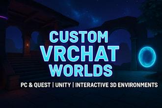 create a custom vrchat world or vrc 3d environment for you