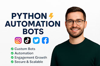 do python automation bots for facebook marketplace, instagram, tiktok, twitter