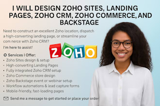 design zoho sites, zoho landing pages, zoho CRM, zoho commerce, and backstage