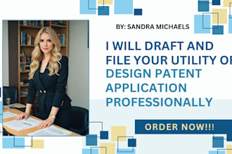 draft and file your utility or design patent application professionally
