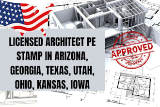 licensed architect pe stamp in arizona, georgia, texas, utah, ohio, kansas, iowa