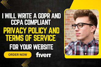 write gdpr, ccpa compliant privacy policy and terms of service for your website