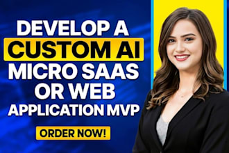develop a custom ai micro saas or web application mvp