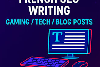 write a french or english SEO blog post about gaming or tech