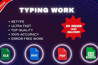 do fast and accurate typing work and file conversion job