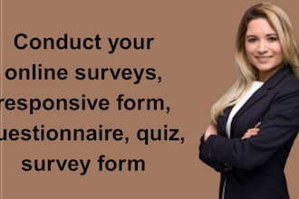 conduct your online surveys, responsive form, questionnaire, quiz, survey form