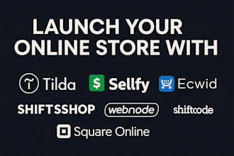 design tilda sellfy ecwid shift4shop webnode  bigcartel squareonline wesite