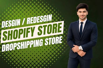 design, redesign, revamp, clone shopify website or  dropshipping shopify store