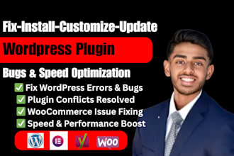fix wordpress bug, optimize speed, install or customize plugin professionally