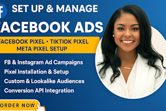 set up and manage facebook ads fb pixel, tiktok pixel, meta pixel setup