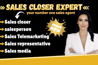 be your sales closer sales rep sales agent salesperson media and telemarketing