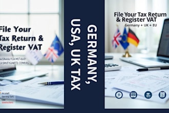 file your tax return and register your vat in germany, UK, or eu