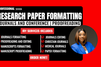 journals, workbook, and conference research paper formatting and proofreading