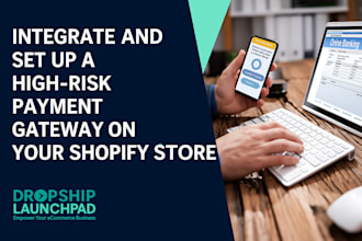 integrate and set up a high risk payment gateway on your shopify store