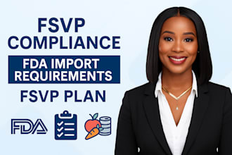 create an fsvp plan and help your business comply with fda import requirements