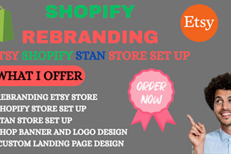 rebrand shopify store etsy store set up shopify store and stan store