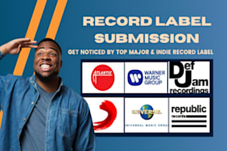 do record label submission for your song to top active labels to get label deals