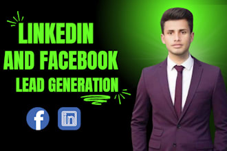 linkedin and facebook lead generation, marketing, boosting