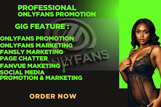 onlyfans promotion onlyfans chatter fanvue and adult web management to grow subs