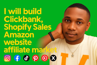 build clickbank, shopify sales, amazon website affiliate marketing sales funnel