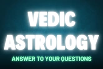 answer your questions with detailed vedic astrology reading