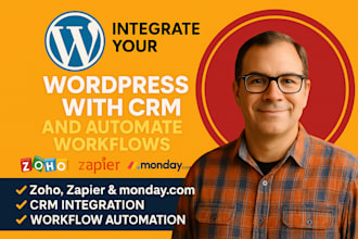 integrate wordpress site with monday CRM and automate workflows zoho zapier