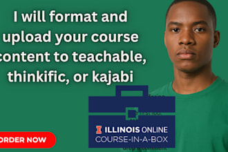 format and upload your course content to teachable, thinkific, or kajabi