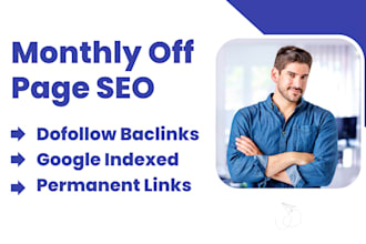 do monthly off page seo service or guest post service