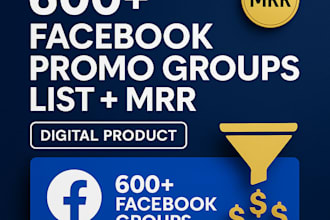 600 targeted fb groups with funnel and ready to use messages
