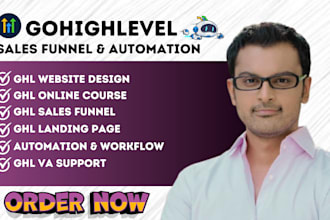 be your gohighlevel expert for go high level website and sales funnel automation