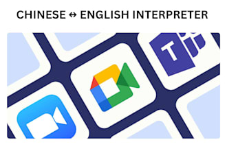 be your chinese english interpreter for business meetings on zoom teams