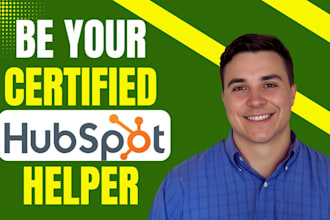 be hubspot expert specialist manager admin hubspot helper