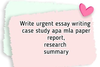 write urgent essay writing case study apa mla paper report research summary