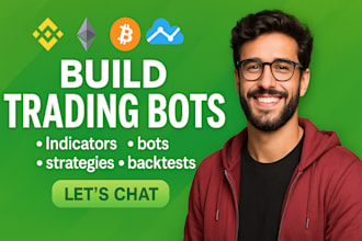develop trading bots to suit your needs