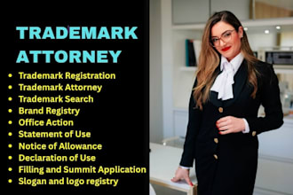 be US licensed trademark attorney for your uspto trademark registration, office